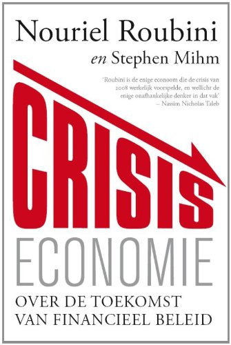 9789057123313: Crisiseconomie: over de toekomst van financieel beleid