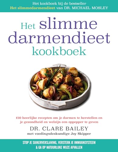 Stock image for Het slimme darmendieet kookboek: 150 heerlijke recepten om je darmen te herstellen en je gezondheid en welzijn een oppepper te geven for sale by Revaluation Books