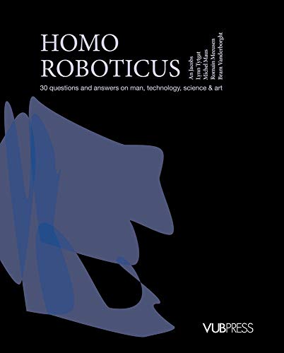 Beispielbild fr Homo Roboticus: 30 Questions and Answers on Man, Technology, Science & Art (Poincar ) zum Verkauf von WorldofBooks