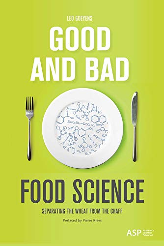 Beispielbild fr Good and Bad Food Science: Separating the Wheat from the Chaff zum Verkauf von Buchpark