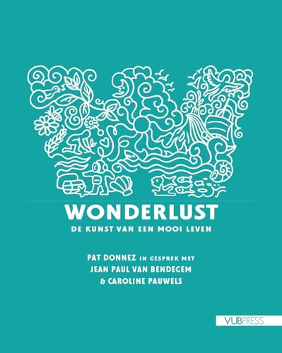Imagen de archivo de Wonderlust: de kunst van een mooi leven a la venta por Revaluation Books
