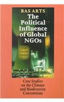 Stock image for Political Influence of Global NGOs: Case Studies on the Climate and Biodiversity Conventions for sale by Eve's Book Garden