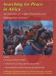 Beispielbild fr Searching for Peace in Africa. An Overview of Conflict Prevention and Management Activities. Softcover zum Verkauf von Deichkieker Bcherkiste