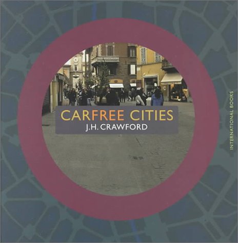 Imagen de archivo de Carfree Cities a la venta por Irish Booksellers