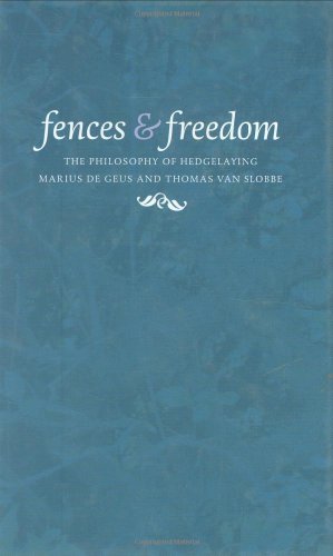 Beispielbild fr Fences and Freedom: The Philosophy of Hedgelaying zum Verkauf von Westland Books