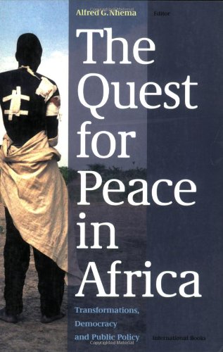 Stock image for The Quest for Peace in Africa: Transformations, Democracy and Public Policy for sale by Irish Booksellers