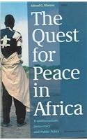 9789057270512: The Quest for Peace in Africa: Transformations,Democracy and Public Policy