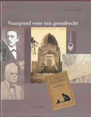 Beispielbild fr Vuurproef voor een grondrecht : Koninklijke Vereniging voor Facultatieve Crematie 1874-1999. zum Verkauf von Kloof Booksellers & Scientia Verlag