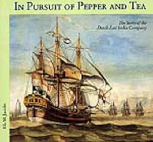 Beispielbild fr In pursuit of pepper and tea: the story of the Dutch East India Company zum Verkauf von HPB-Diamond