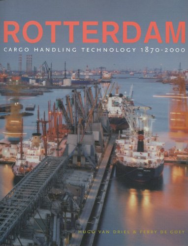 Beispielbild fr Rotterdam : cargo handling technology, 1870-2000. zum Verkauf von Kloof Booksellers & Scientia Verlag