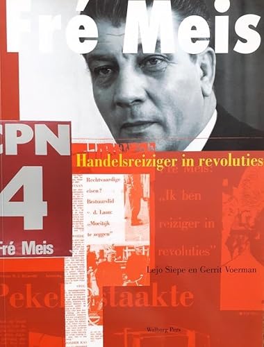 9789057302206: Fre Meis (1921-1992): handelsreiziger in revoluties