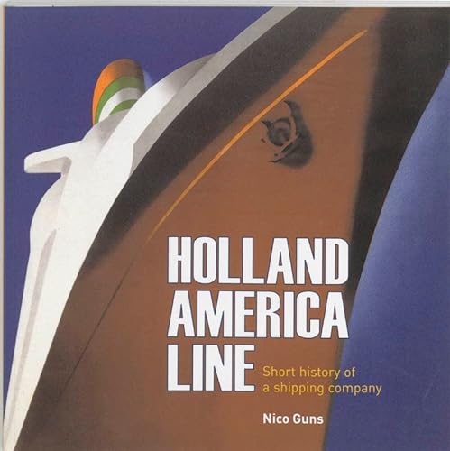 Stock image for Holland America Line: short history of a shipping company for sale by WorldofBooks