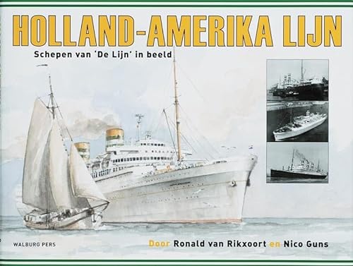 9789057304606: Holland-Amerika Lijn: schepen van 'De Lijn' in beeld