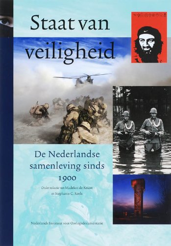 Beispielbild fr Staat van veiligheid : de Nederlandse samenleving sinds 1900. zum Verkauf von Kloof Booksellers & Scientia Verlag