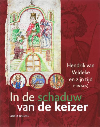 Beispielbild fr In de schaduw van de keizer. Hendrik van Veldeke en zijn tijd (1130-1230) zum Verkauf von Pallas Books Antiquarian Booksellers