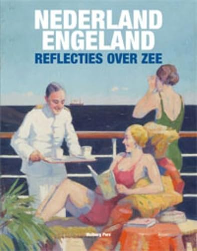 Beispielbild fr Nederland-Engeland : reflecties over zee. zum Verkauf von Kloof Booksellers & Scientia Verlag