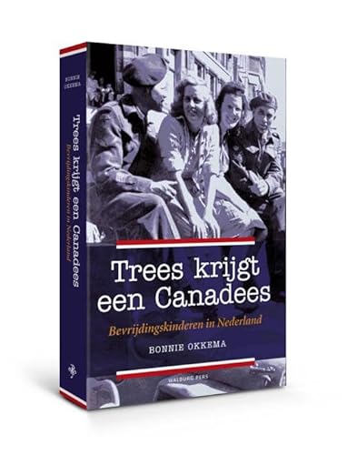 Beispielbild fr Trees krijgt een Canadees: bevrijdingskinderen in Nederland zum Verkauf von Wolk Media & Entertainment