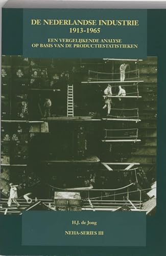 Beispielbild fr De Nederlandse Industrie 1913 - 1965. Een vergelijkende analyse op basis van de productiestatistieken. zum Verkauf von Antiquariaat Schot