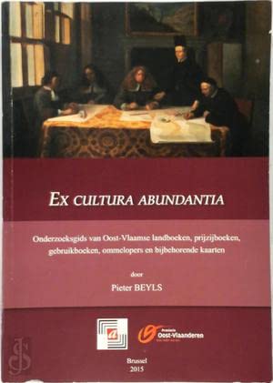 9789057468377: Ex cultura abundantia: Onderzoeksgids Oost-Vlaamse landboeken prijzijboeken gebruikboeken ommelopers kaarten