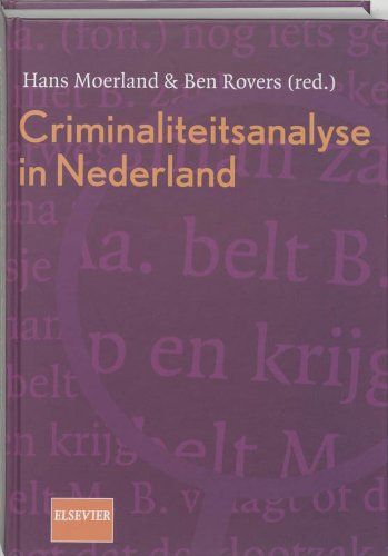 Beispielbild fr Criminaliteitsanalyse in Nederland. zum Verkauf von Kloof Booksellers & Scientia Verlag