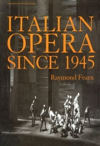 9789057550010: Italian Opera Since 1945 (Contemporary Music Studies)