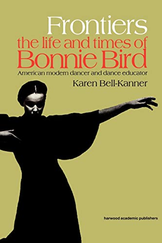 9789057550348: Frontiers: American Modern Dancer and Dance Educator (Choreography and Dance Studies Series)