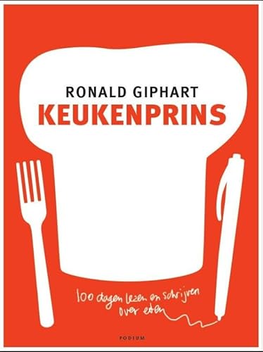 Stock image for Keukenprins: 100 dagen lezen en schrijven over eten for sale by medimops