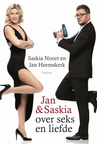 Jan & Saskia over seks en liefde - Noort, Saskia, Heemskerk, Jan