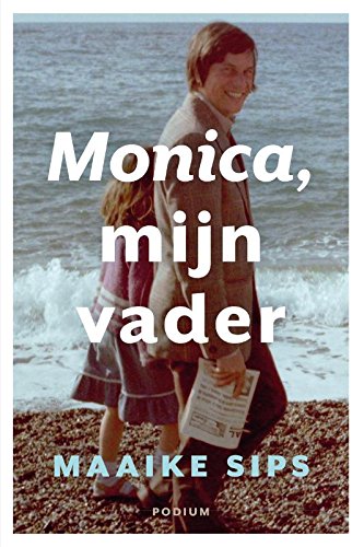 Stock image for Monica, mijn vader for sale by medimops