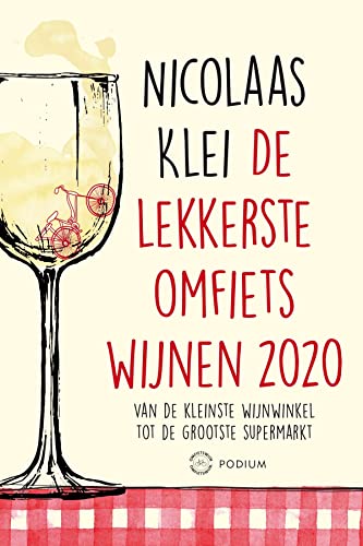 9789057599965: De lekkerste omfietswijnen 2020: Van de kleinste wijnwinkel tot de grootste supermarkt