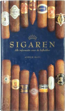 Stock image for SIGAREN. ALLE INFORMATIE VOOR DE LIEFHEBBER for sale by medimops