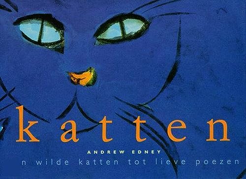 Stock image for Katten: van wilde katten tot lieve poezen for sale by Ammareal