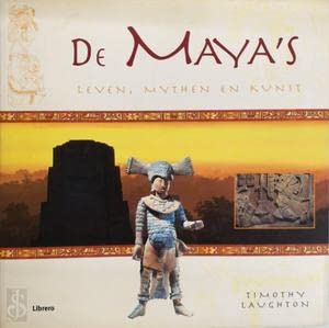 Stock image for De Maya's: leven, mythen en kunst for sale by medimops