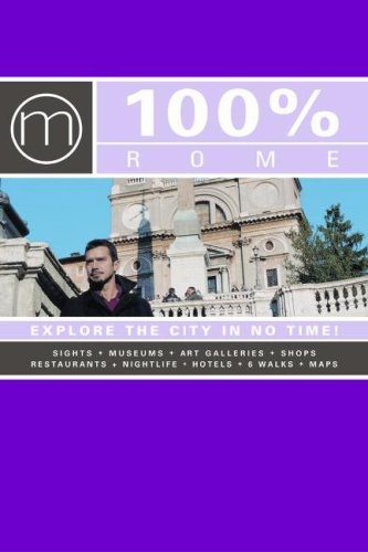 9789057671159: 100 Per Cent Rome: Explore the City in No Time! (100% Guides) [Idioma Ingls]