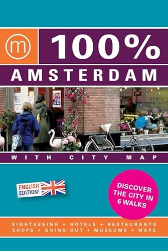 100% Amsterdam (100% reisgidsen) - De Fey, Duncan, Sven Benjamins Marloes Bosch u. a.