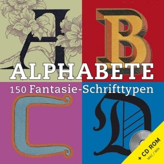 Stock image for Alphabete - 150 Fantasieschrifttypen for sale by Gerald Wollermann