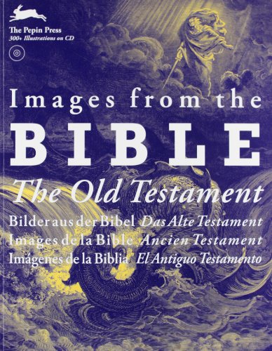 Stock image for Images from the Bible: The Old Testament (English, German, French and Spanish Edition) for sale by Front Cover Books