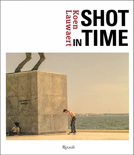 Stock image for Koen Lauwaert: Shot in Time for sale by Chiron Media