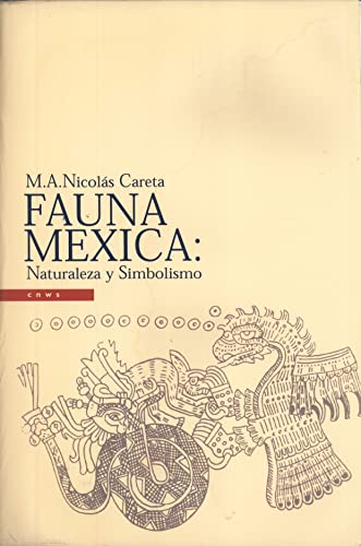 9789057890659: Fauna Mexica: Naturaleza y simbolismo (CNWS Publications)