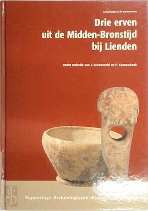 9789057990403: Archeologie in de Betuweroute: Drie erven uit de Midden-Bronstijd bij Lienden.
