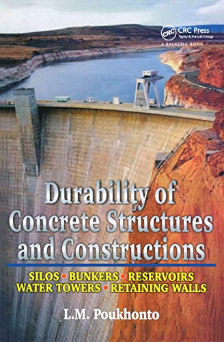 9789058092298: Durability of Concrete Structures and Constructions: Silos, Bunkers, Reservoirs, Water Towers, Retaining Walls