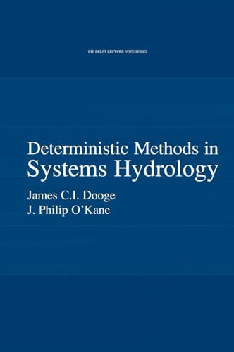 9789058093912: Deterministic Methods in Systems Hydrology: IHE Delft Lecture Note Series