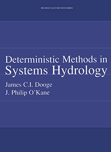 9789058093929: Deterministic Methods in Systems Hydrology: IHE Delft Lecture Note Series