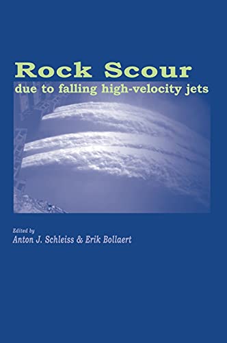 Imagen de archivo de Rock Scour Due to Falling High-Velocity Jets a la venta por Revaluation Books