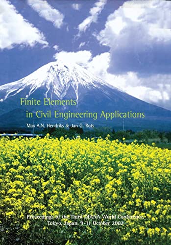 9789058095305: Finite Elements in Civil Engineering Applications: Proceedings of the Third Diana World Conference, Tokyo, Japan, 9-11 October 2002