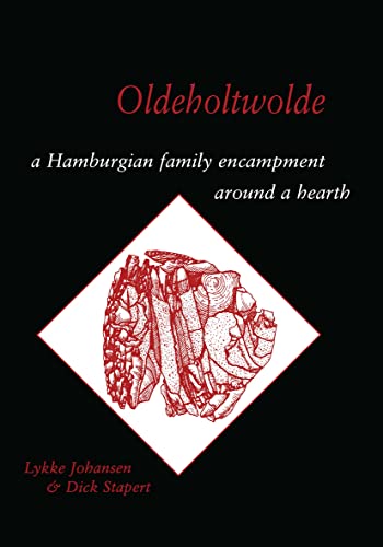 9789058095497: Oldeholtwolde: A Hamburgian Family Encampment around a Hearth