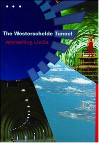 Imagen de archivo de The Westerschelde Tunnel: Approaching Limits a la venta por Reuseabook