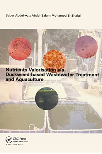 Stock image for Nutrients Valorisation Via Duckweed-Based Wastewater Treatment and Aquaculture for sale by Blackwell's