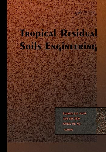 

Tropical Residual Soils Engineering