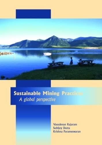 Stock image for SUSTAINABLE MINING PRACTICES: A GLOBAL PERSPECTIVE for sale by Romtrade Corp.